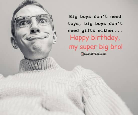 145 Funny Birthday Wishes For Brother To Make Him Laugh