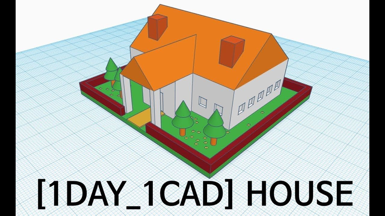 1Day 1Cad House Tinkercad Know How Style Education Stl