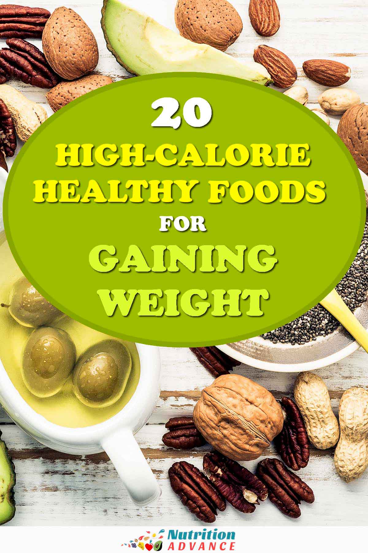 20 High Calorie Foods For Gaining Weight Nutrition Advance