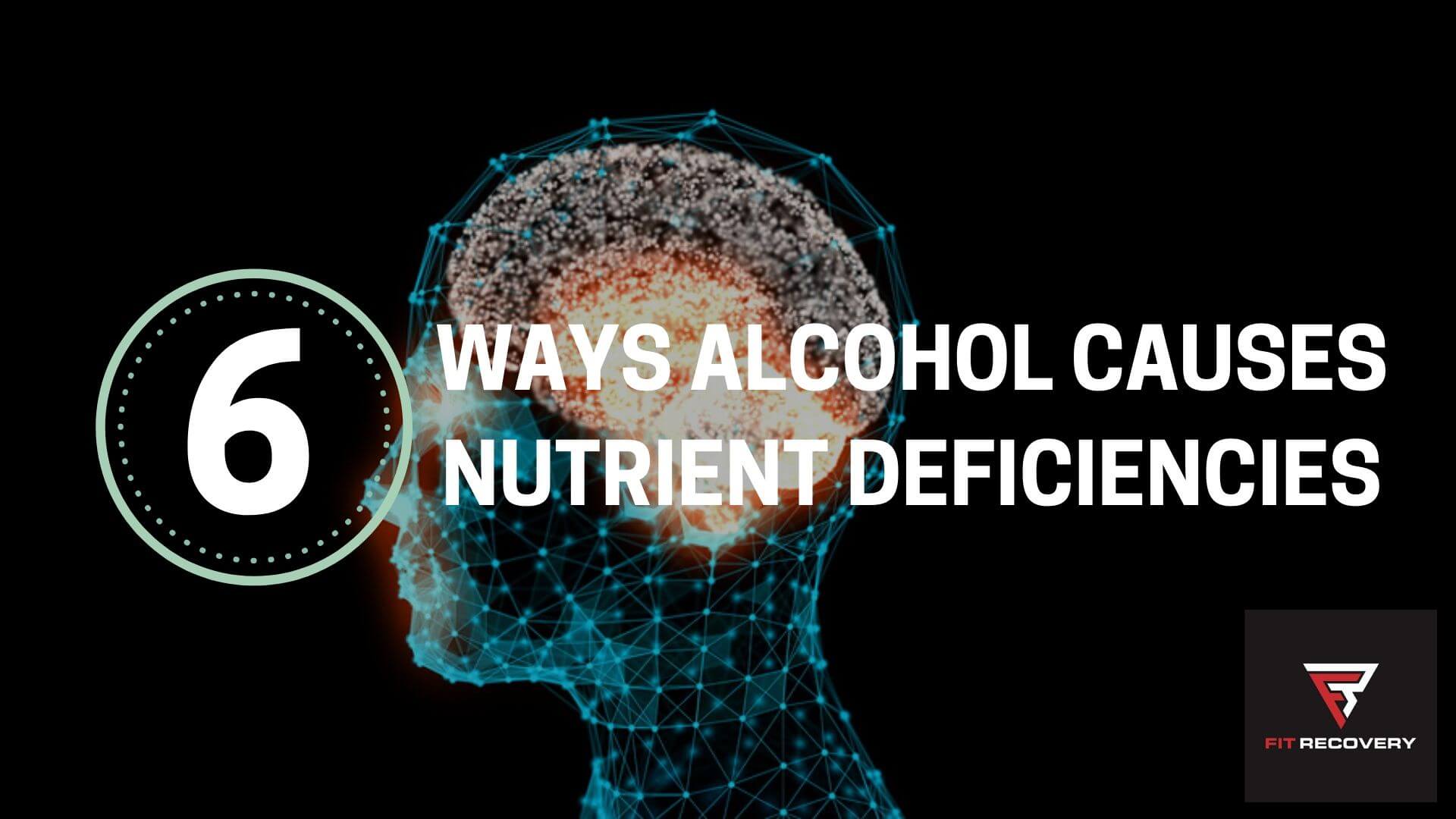 6 Ways Alcohol Causes Nutrient Deficiencies Youtube