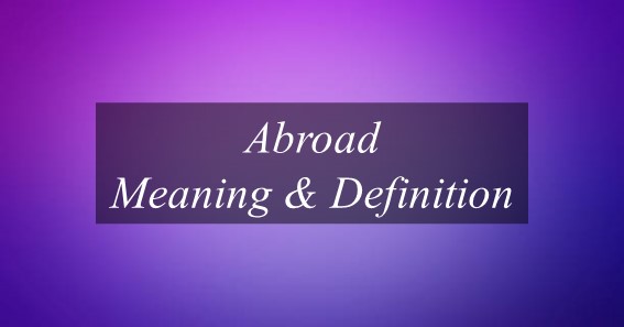 Abroad Meaning in The Odyssey Explained