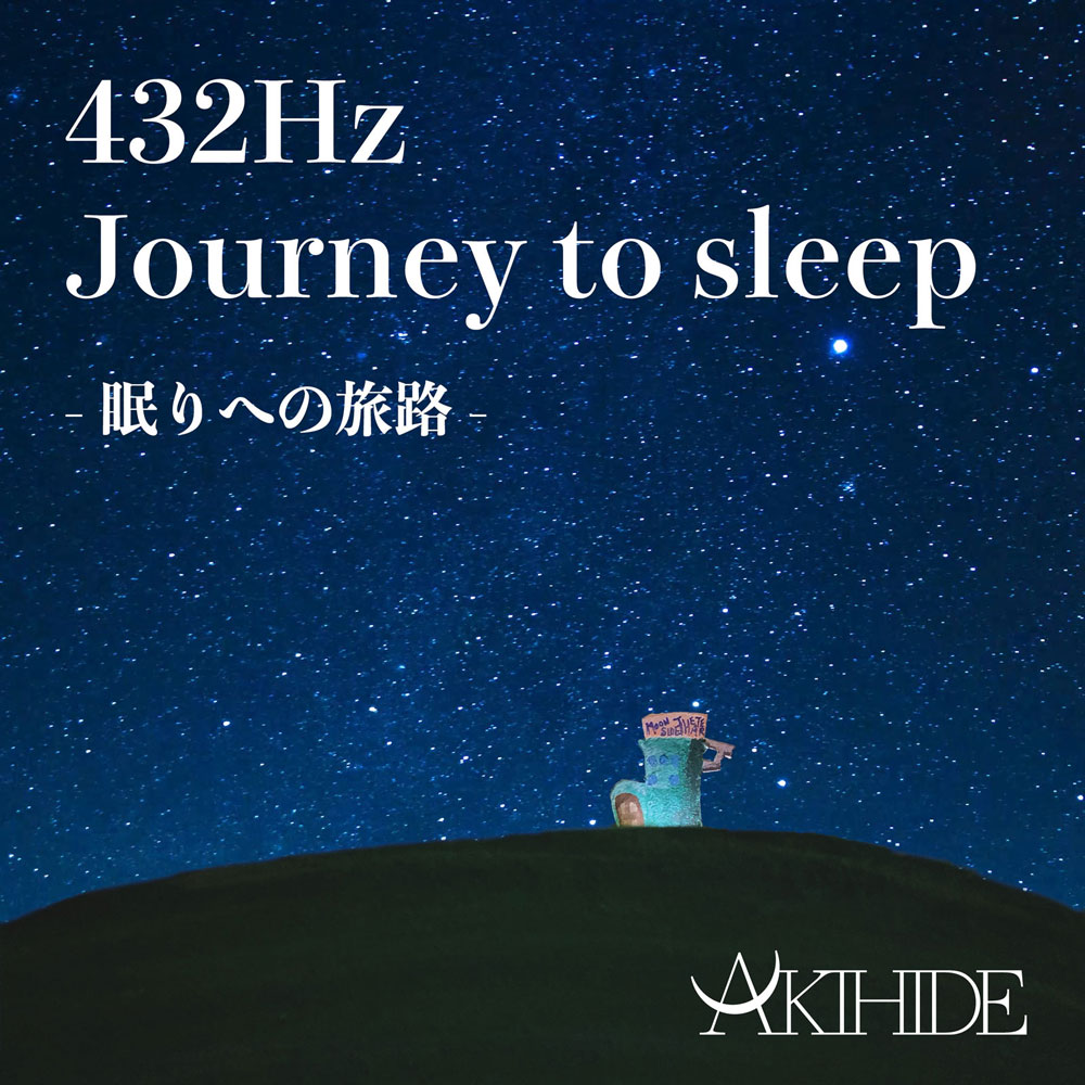 Akihide 432Hz Journey To Sleep Streaming Release