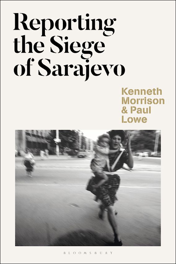 How The Siege Of Sarajevo Changed War Reporting Features Al Jazeera