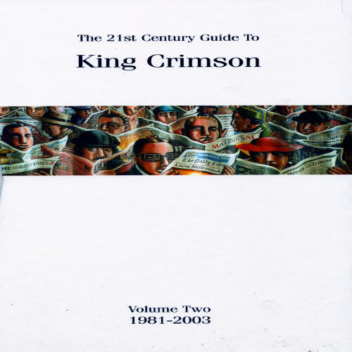 King Crimson The 21St Century Guide To King Crimson Volume Two 1981