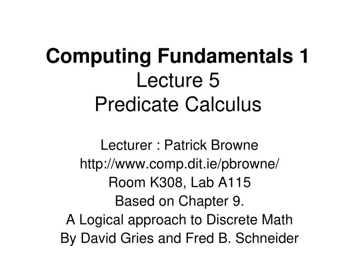 Ppt Computing Fundamentals 1 Lecture 5 Predicate Calculus Powerpoint