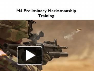 Ppt M4 Preliminary Marksmanship Training Powerpoint Presentation