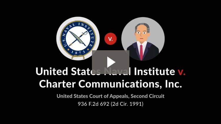 United States Naval Institute V Charter Communications Inc 936 F 2D