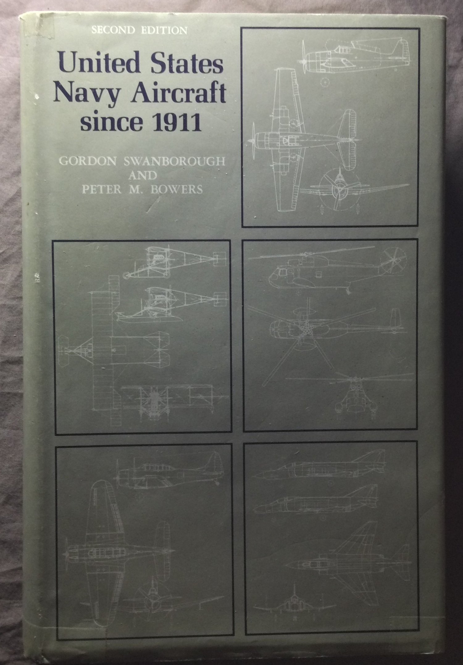 United States Navy Aircraft Since 1911 By Swanborough F G And Bowers