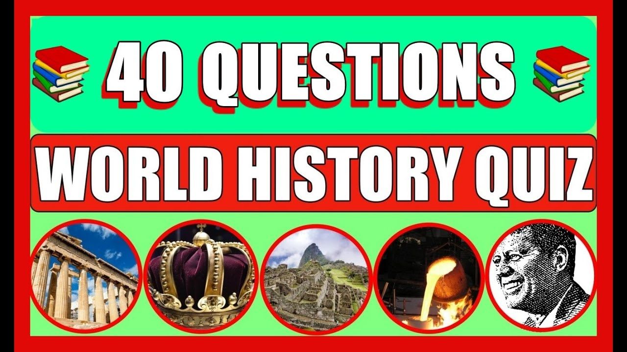 Test Your Knowledge: World History Trivia Challenge